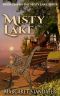 [Misty Lake 01] • Misty Lake · Book One in the Misty Lake Series